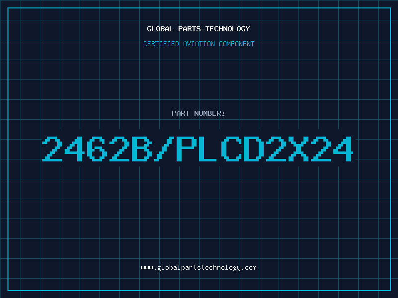 Aviation Part 2462B/PLCD2x24