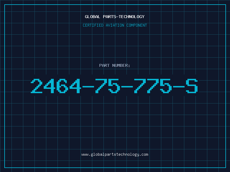 Aviation Part 2464-75-775-S