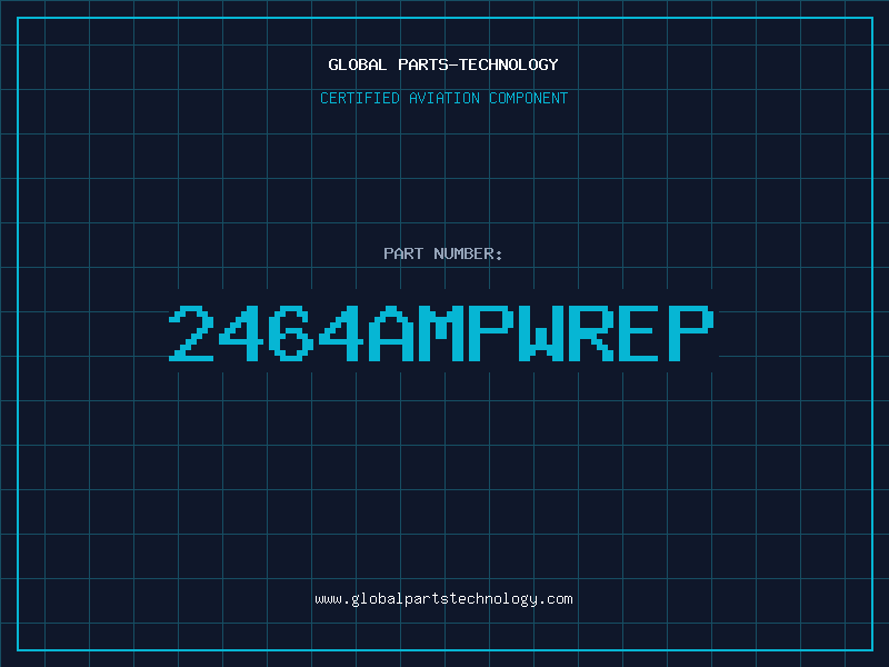 Aviation Part 2464AMPWREP