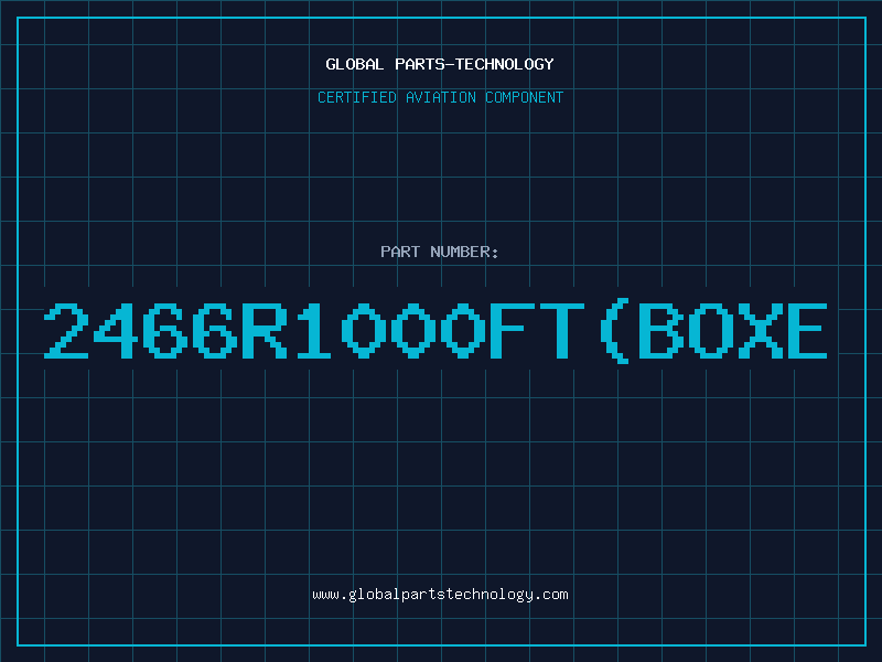 Aviation Part 2466R1000FT(BOXE