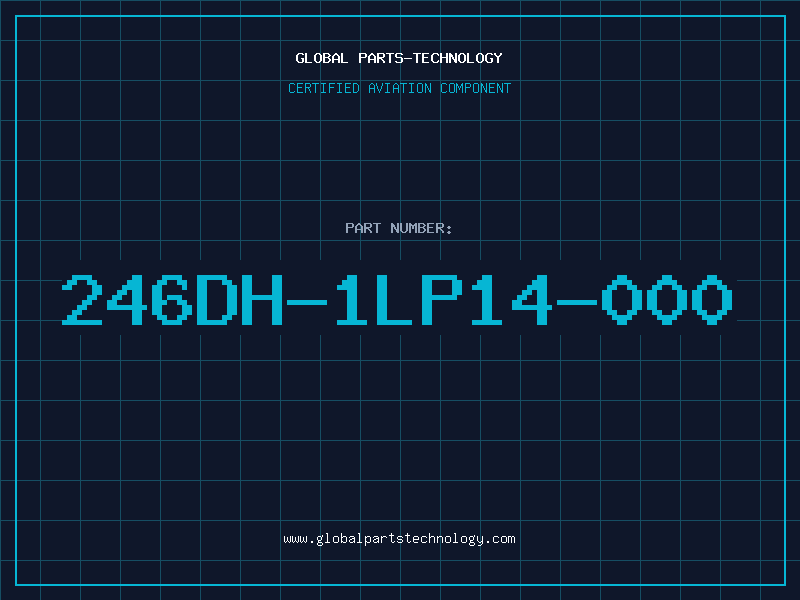 Aviation Part 246DH-1LP14-000