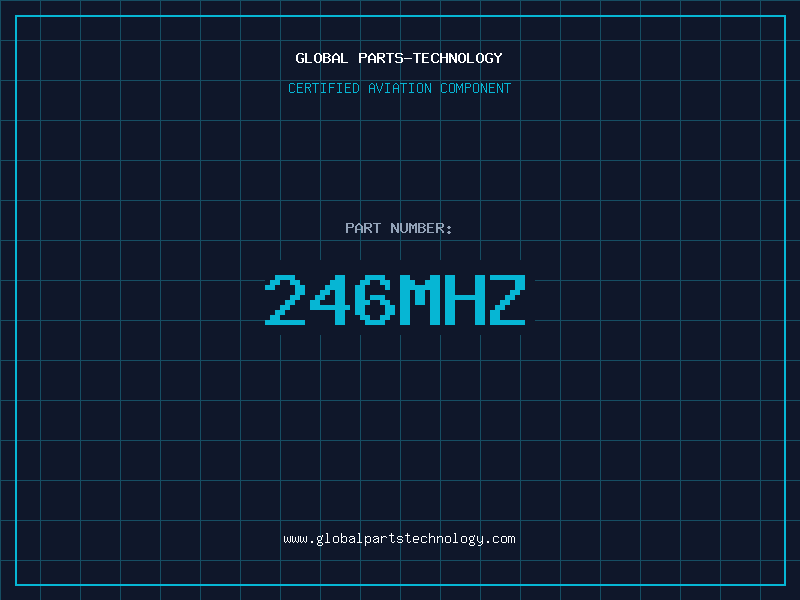 Aviation Part 246MHZ