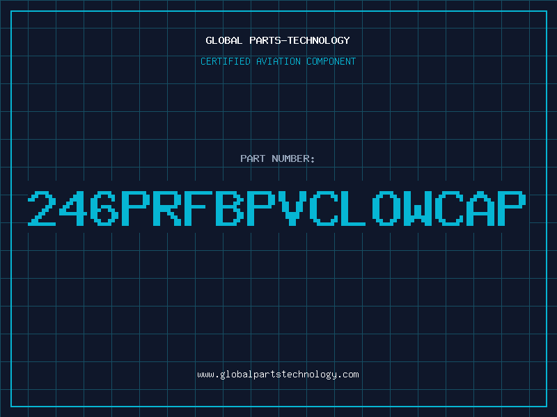 Aviation Part 246PRFBPVCLOWCAP