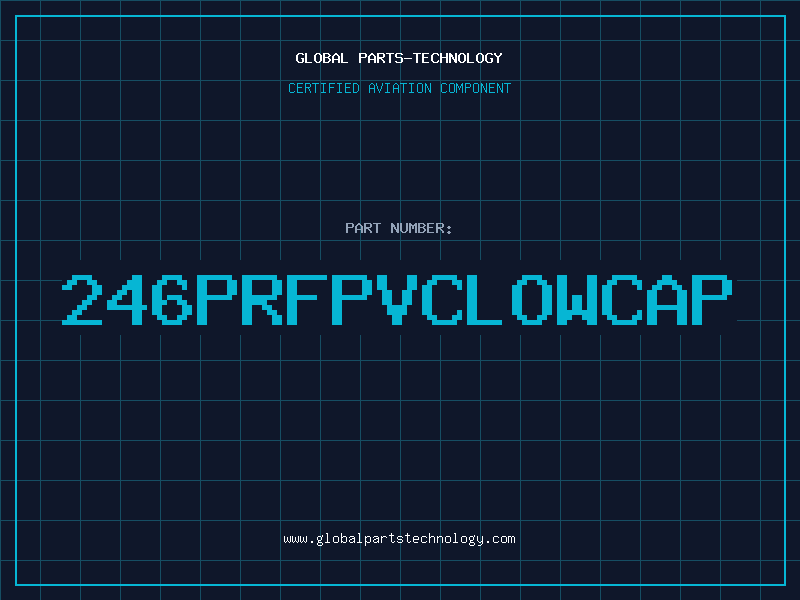 Aviation Part 246PRFPVCLOWCAP