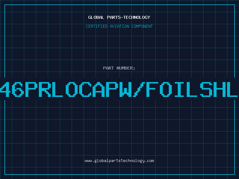 Aviation Part 246PRLOCAPW/FOILSHLD