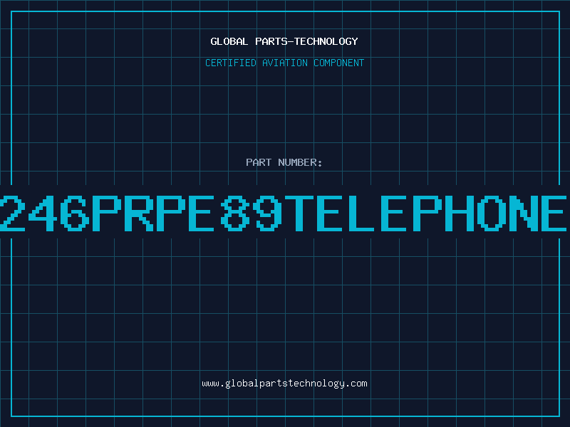 Aviation Part 246PRPE89TELEPHONE