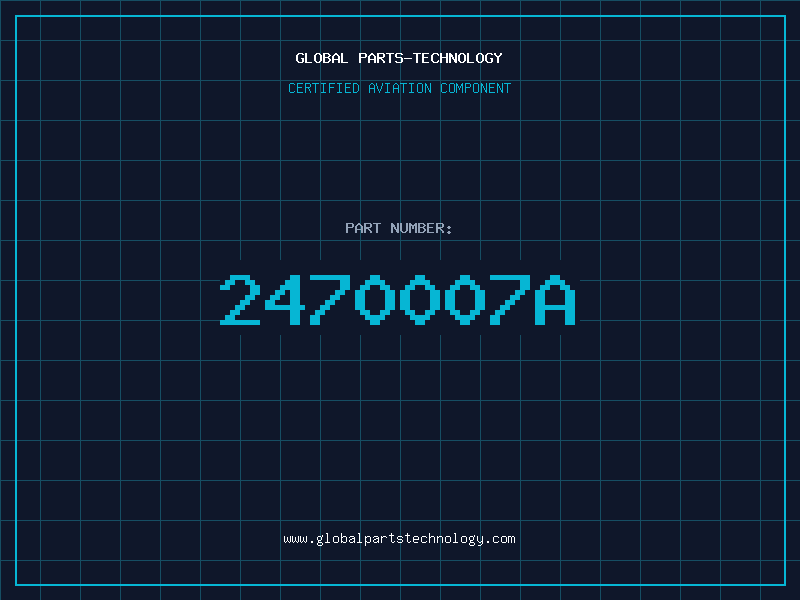 Aviation Part 2470007A