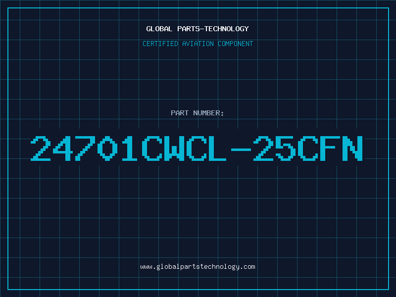 Aviation Part 24701CWCL-25CFN