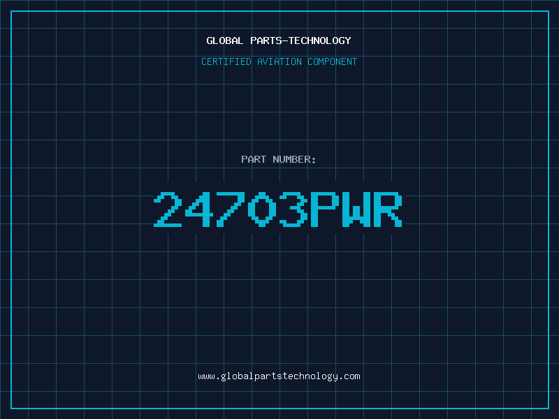 Aviation Part 24703PWR