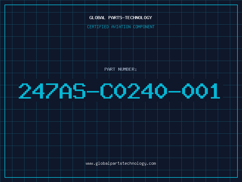 Aviation Part 247AS-C0240-001
