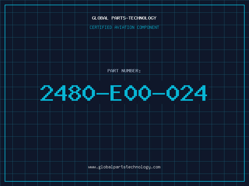 Aviation Part 2480-E00-024