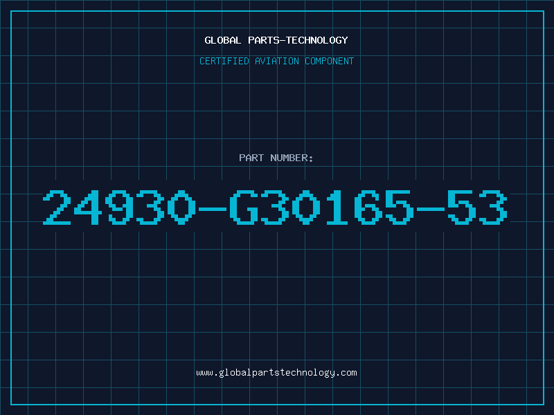 Aviation Part 24930-G30165-53