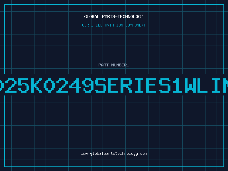 Aviation Part 2498085025K0249SERIES1WLINEARPCBM