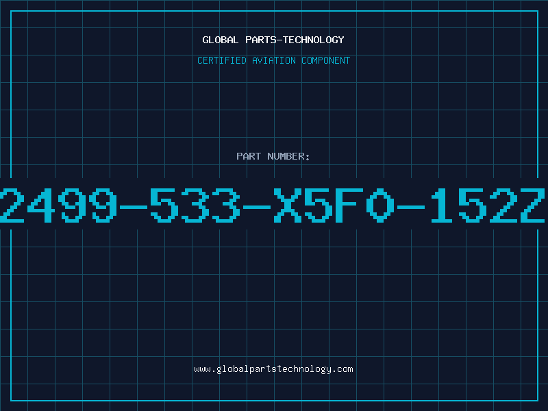 Aviation Part 2499-533-X5F0-152Z