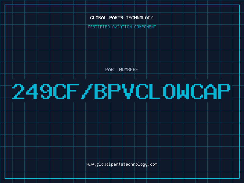 Aviation Part 249CF/BPVCLOWCAP