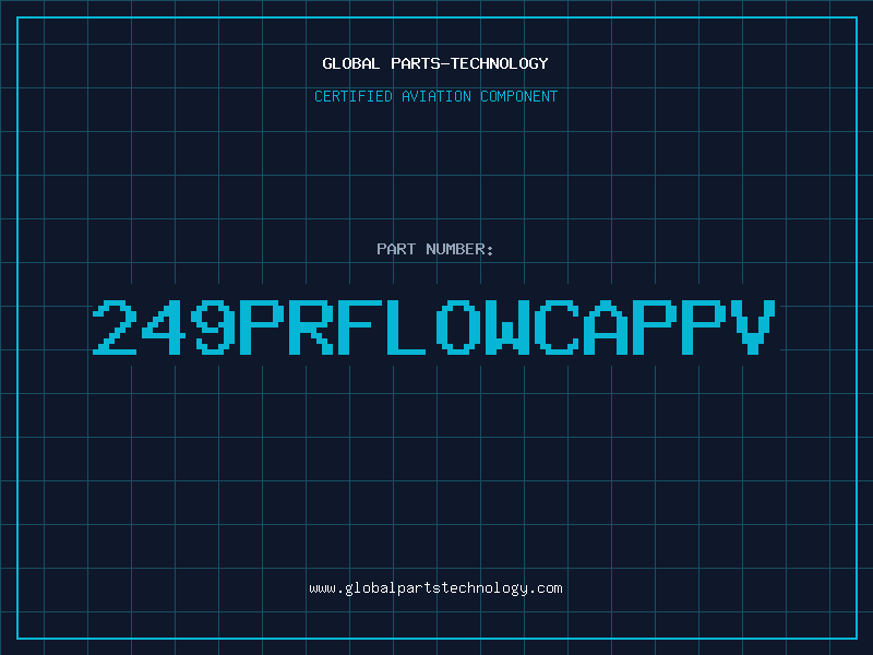 Aviation Part 249PRFLOWCAPPV