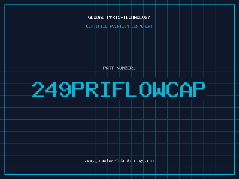 Aviation Part 249PRIFLOWCAP