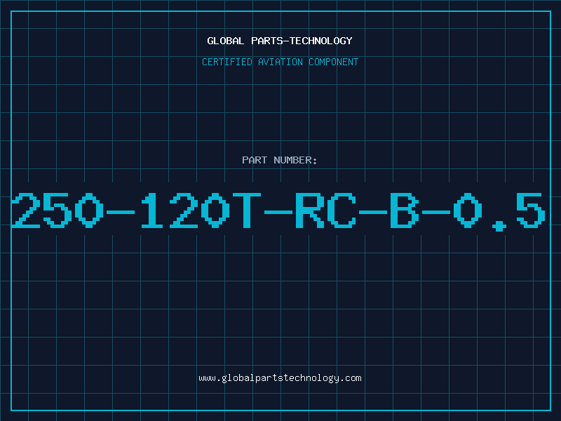 Aviation Part 250-120T-RC-B-0.5