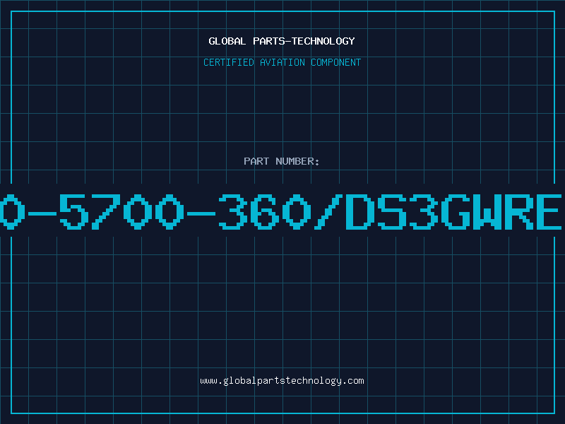 Aviation Part 250-5700-360/DS3GWREV2