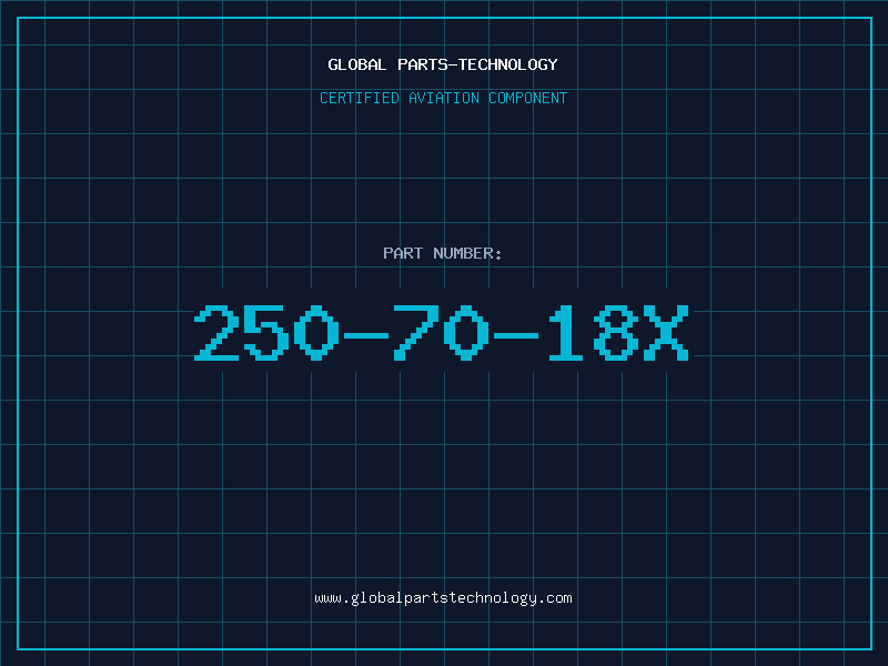 Aviation Part 250-70-18X