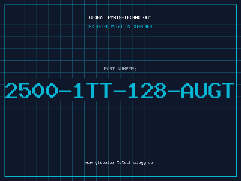 Aviation Part 2500-1TT-128-AUGT
