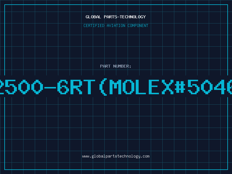 Aviation Part 2500-6RT(MOLEX#5046