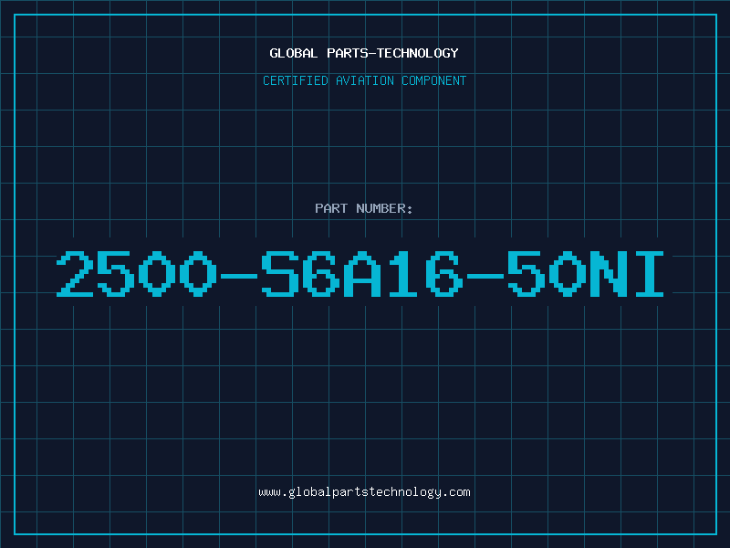 Aviation Part 2500-S6A16-50NI