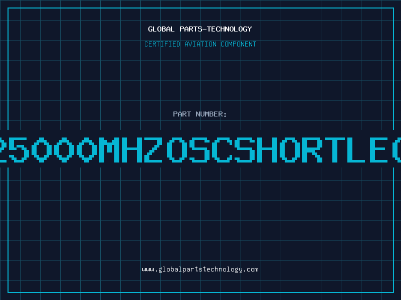 Aviation Part 25000MHZOSCSHORTLEG