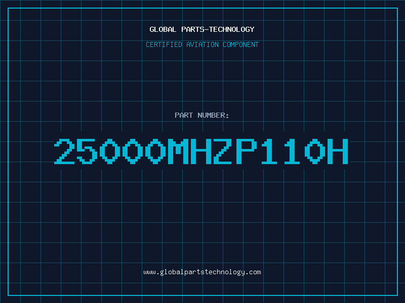 Aviation Part 25000MHZP110H