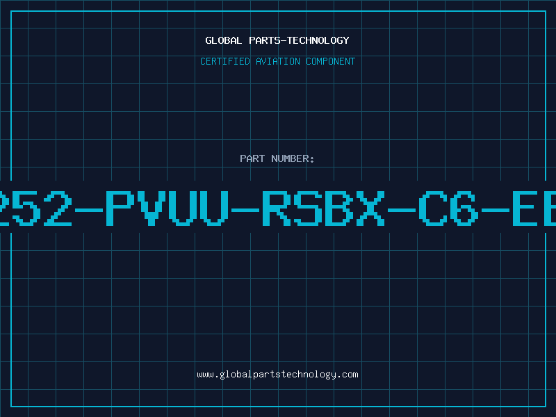 Aviation Part 252-PVUU-RSBX-C6-EB