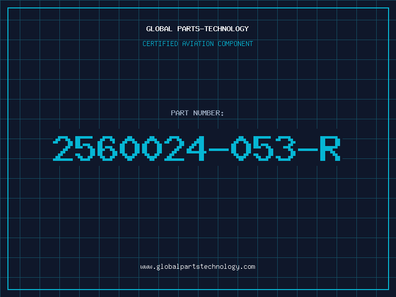 Aviation Part 2560024-053-R