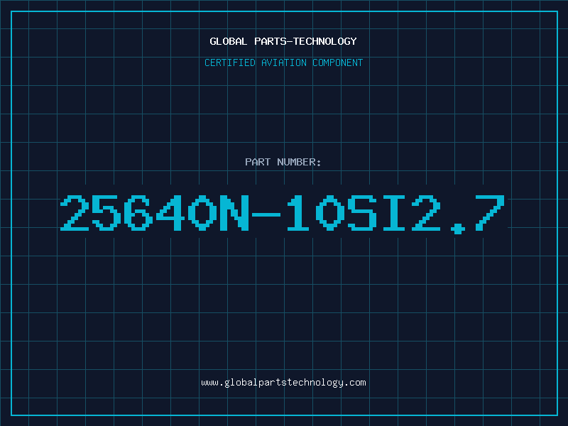 Aviation Part 25640N-10SI2.7