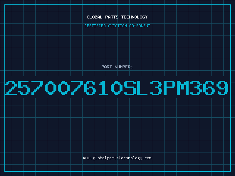 Aviation Part 257007610SL3PM369
