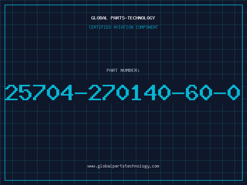 Aviation Part 25704-270140-60-0