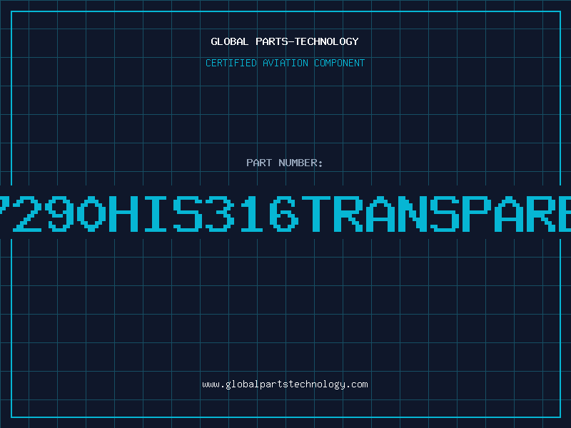 Aviation Part 257290HIS316TRANSPARENT