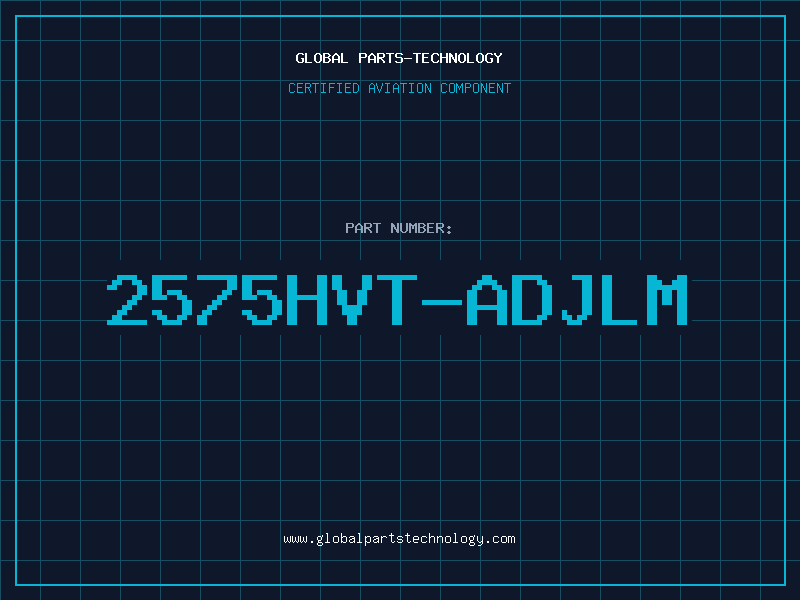 Aviation Part 2575HVT-ADJLM