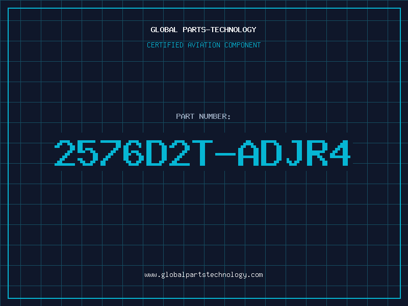 Aviation Part 2576D2T-ADJR4