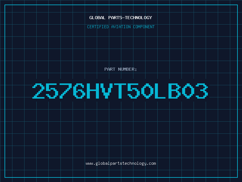 Aviation Part 2576HVT50LB03