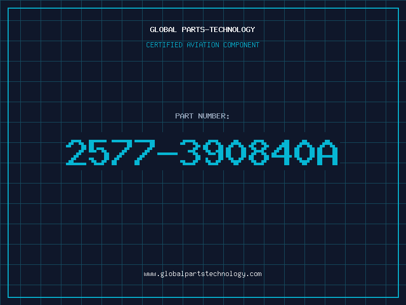 Aviation Part 2577-390840A