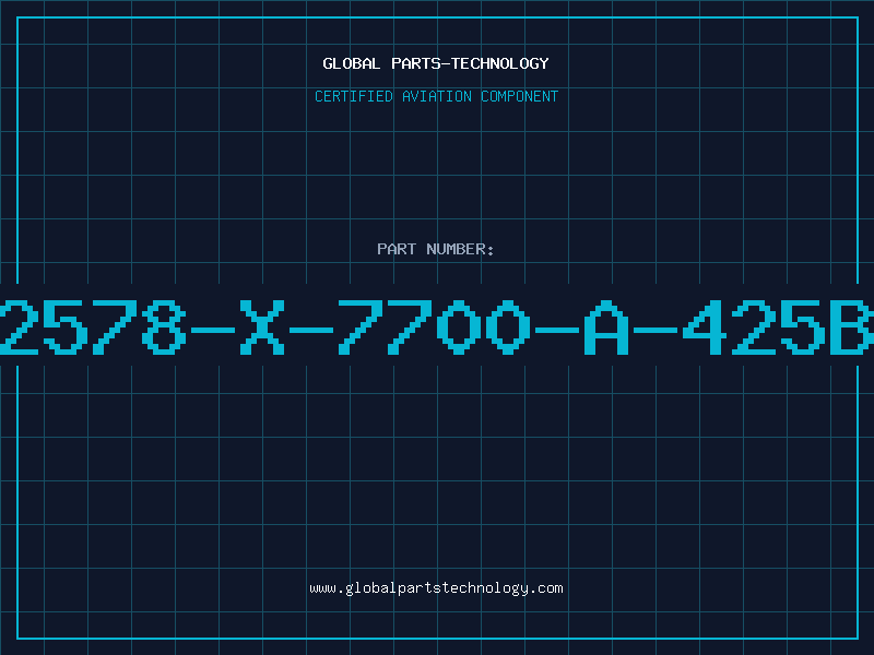 Aviation Part 2578-X-7700-A-425B