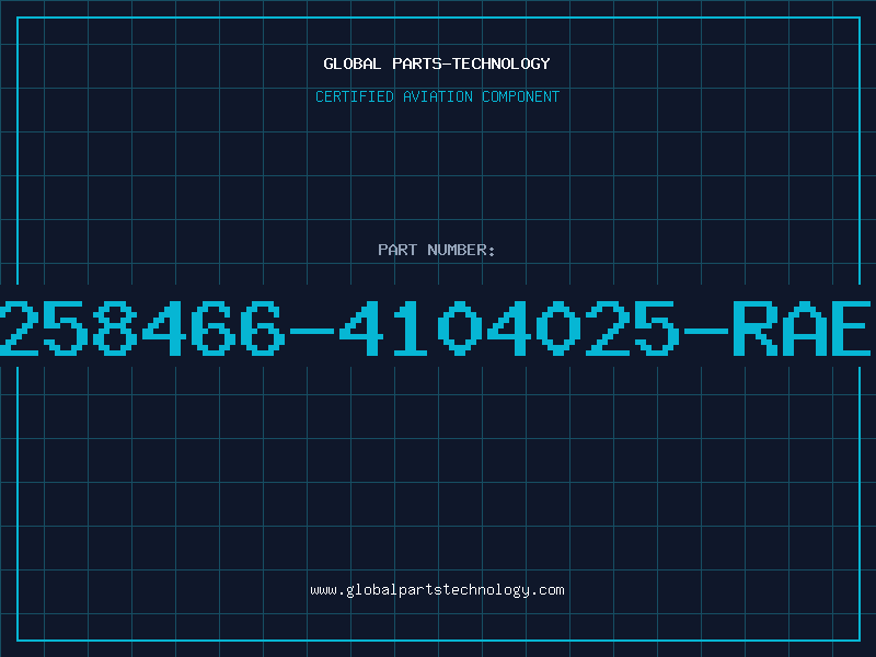 Aviation Part 258466-4104025-RAE