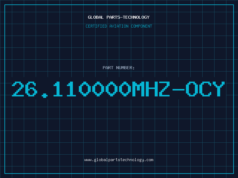Aviation Part 26.110000MHZ-OCY