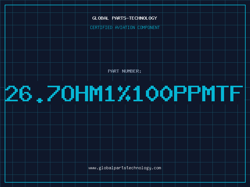 Aviation Part 26.7Ohm1%100PPMTF