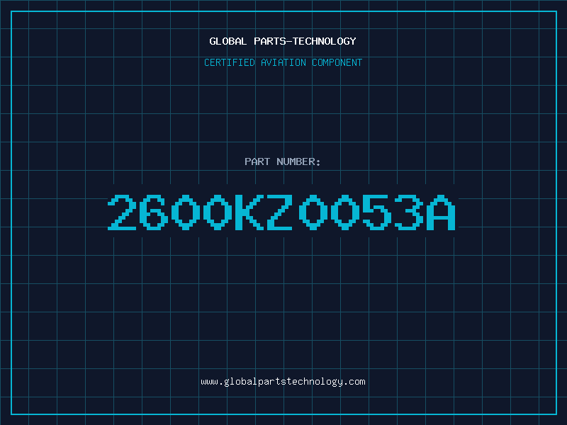 Aviation Part 2600KZ0053A
