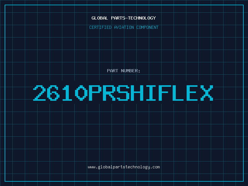 Aviation Part 2610PRSHIFLEX