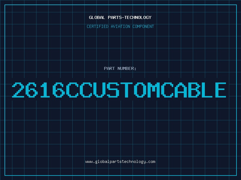 Aviation Part 2616CCUSTOMCABLE