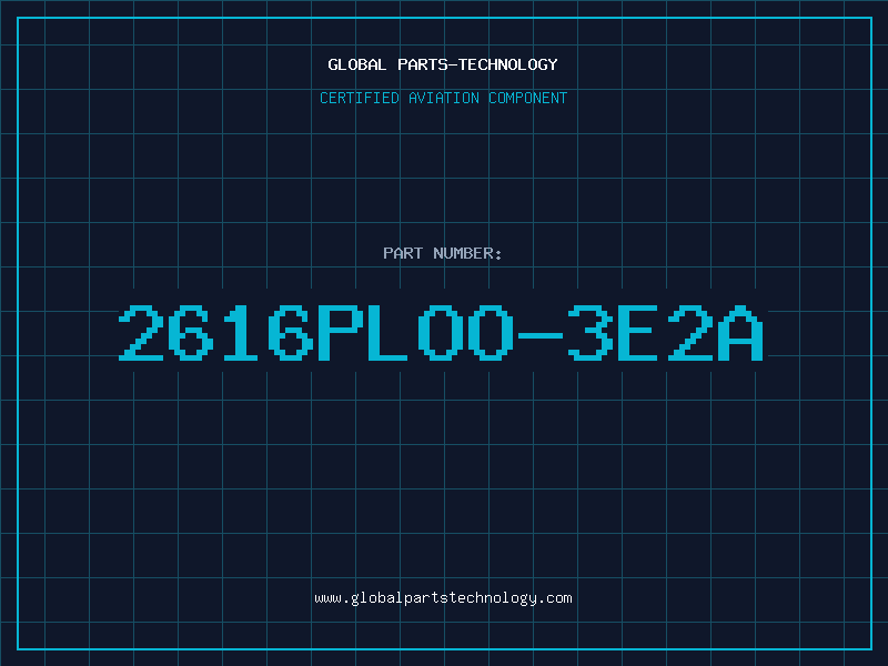 Aviation Part 2616PLOO-3E2A