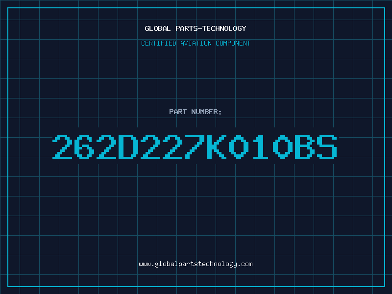 Aviation Part 262D227K010BS