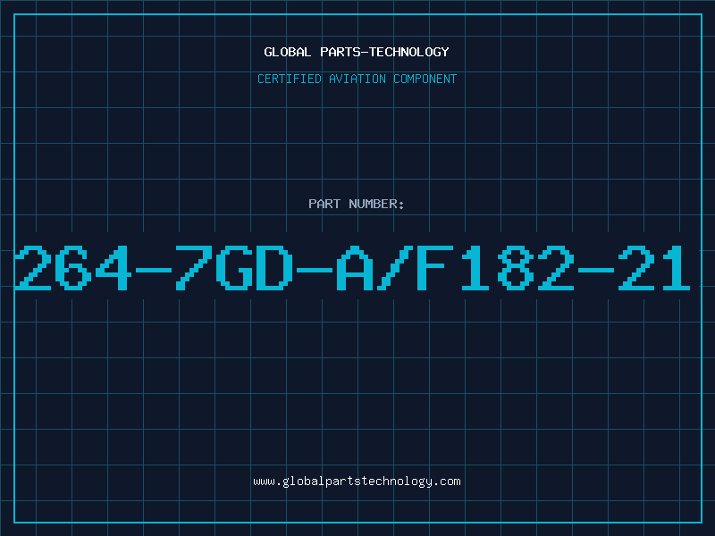 Aviation Part 264-7GD-A/F182-21