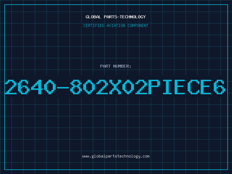 Aviation Part 2640-802X02PIECE6